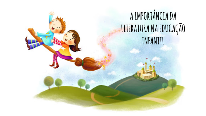 A importancia da literatura na educação infantil by Isabel Ramos on Prezi