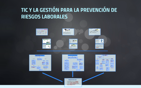 TIC Y LA GESTIÓN PARA LA PREVENCIÓN DE RIESGOS LABORALES By Estefany ...