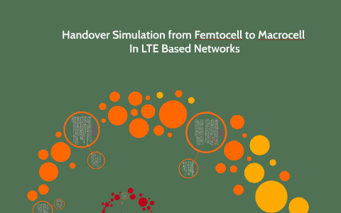 Handover Simulation between femto-macro cel for LTE network by Amna ...