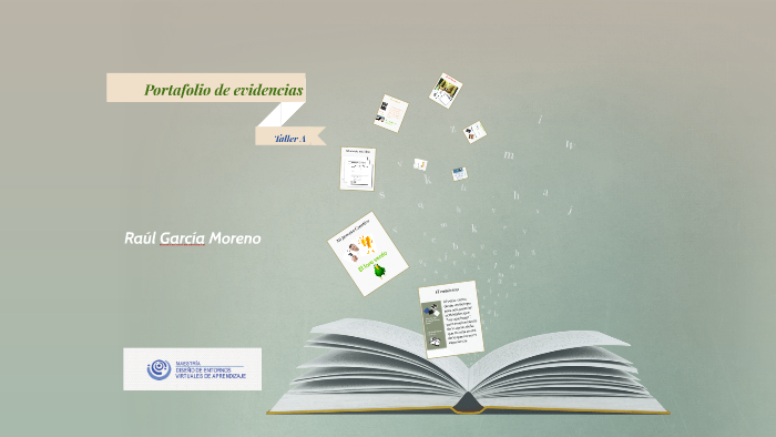 Mi portafolio de evidencias by Raúl García Moreno on Prezi