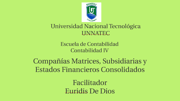 Compañía Matriz Subsidiaria Y Estados Financieros Consolidados By Euridis De Dios On Prezi 6237