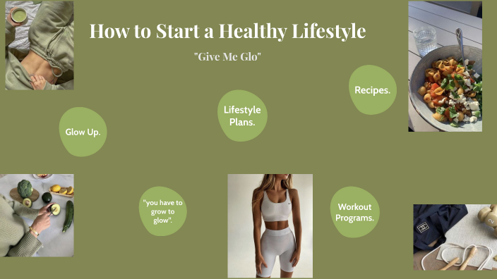 HOW TO START A HEALTHY LIFESTYLE by valeria blanco on Prezi