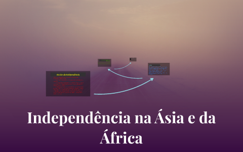 Independência na Ásia e da África by André Sanchez Bariquelo