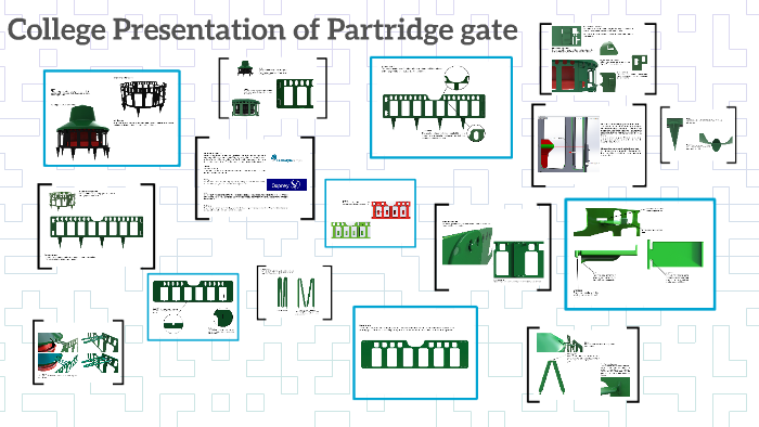 Parry Gate College Presentation of Partridge gate by Jacob Appleby on Prezi