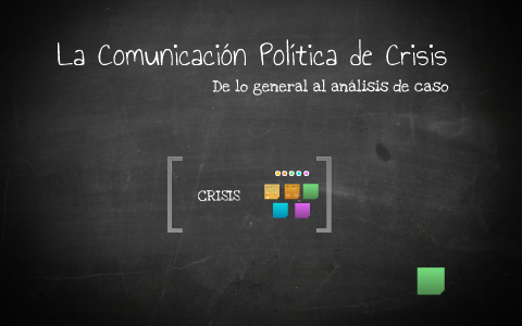 La Comunicación Política De Crisis: By CLAUDIA CASABIANCA