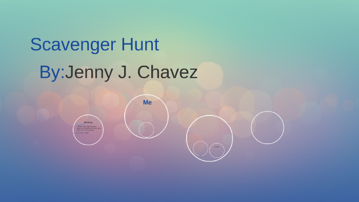 Scavenger Hunt by jenny chavez on Prezi