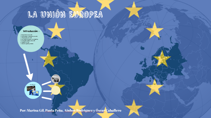 LA UNIÓN EUROPEA by Maria González on Prezi