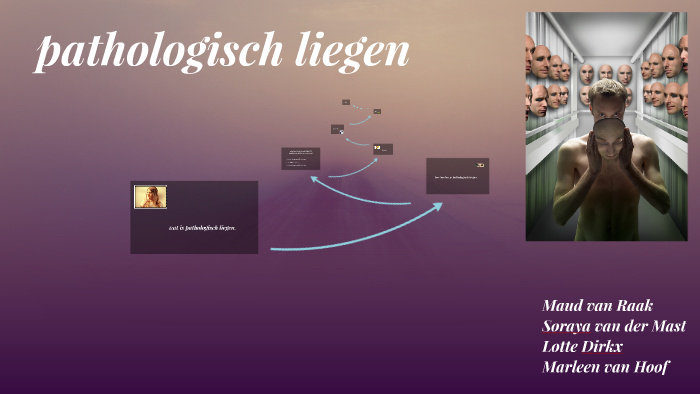 wat is phatologisch liegenmarleen van hoof on prezi