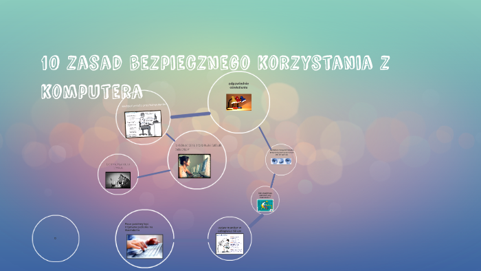 10 zasad bezpiecznego korzystania z komputera by Ola Fira on Prezi