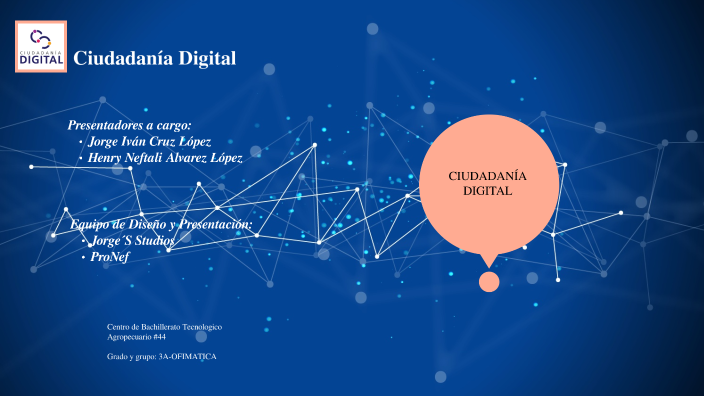 Ciudadania Digital by Jorge Lopez on Prezi