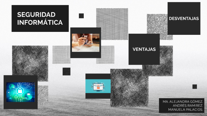 SEGURIDAD INFORMATICA by MARIA ALEJANDRA GOMEZ RIOS on Prezi