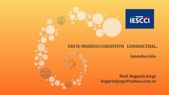 Introducción al Modelo Cognitivo Conductual by Jorge Bogarín on Prezi Next