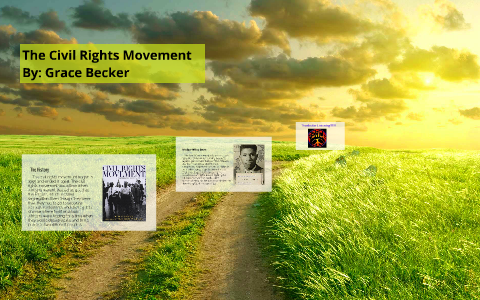 The Civil Rights Movement by Grace Becker on Prezi