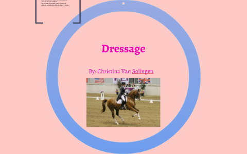 Dressage by Christina Van Solingen on Prezi
