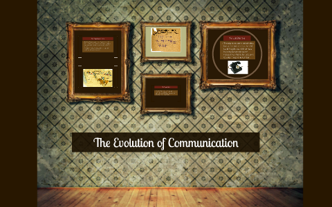 The Evolution of Communication by Sarah Rotolo on Prezi