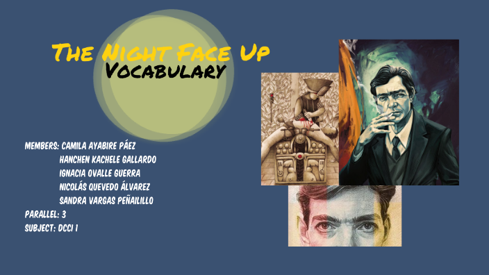 the-night-face-up-vocabulary-by-hanchen-kachele-gallardo-on-prezi-next