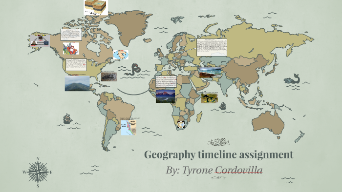 Geography timeline assignment by tyrone cordovilla on Prezi