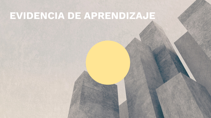 Evidencia de Aprendizaje by Oscar Gael on Prezi