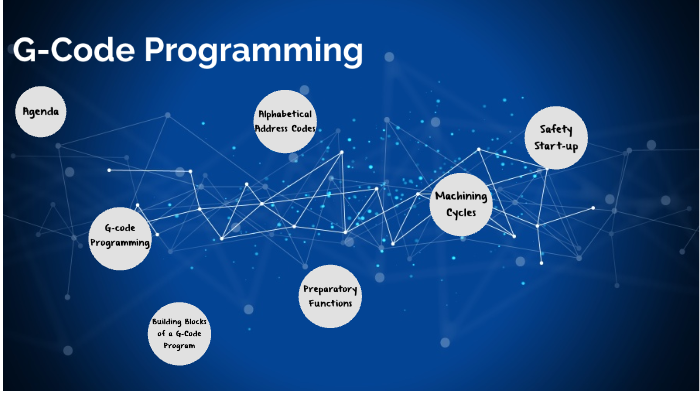 G-code Programming by Patrick Glynn on Prezi