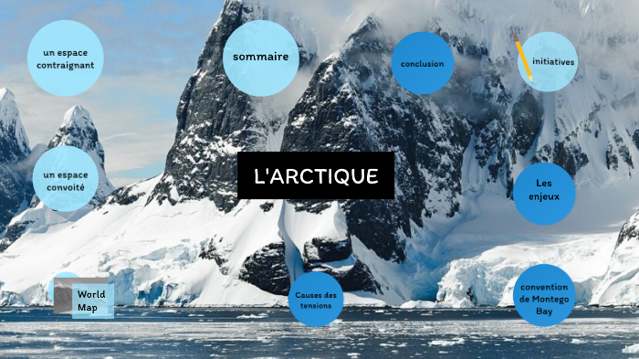 L'Arctique un espace convoité by lea CHASTENET on Prezi