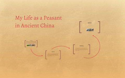 Life of a Peasant in Ancient China by Sam Scott on Prezi