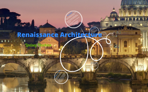 Renaissance architecture by Lindsey Hawkins on Prezi