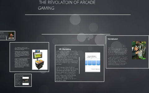 The introduction of arcade gaming by adrian shortlidge on Prezi