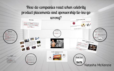 How do companies react when celebrity product placements and by Natasha