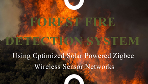 FOREST FIRE DETECTION SYSTEM Using Optimized Solar Powered Zigbee ...