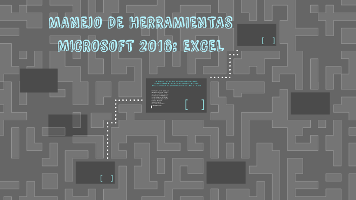 MANEJO DE HERRAMIENTAS MICROSOFT 2016: EXCEL by on Prezi