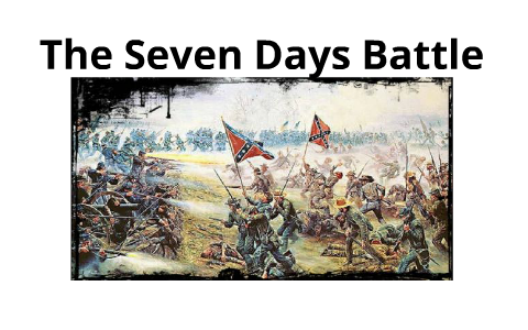 seven days battles