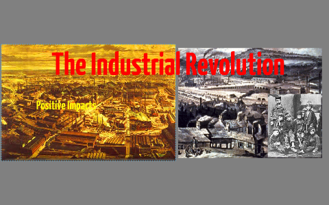 The Industrial Revolution by Emily Harris on Prezi