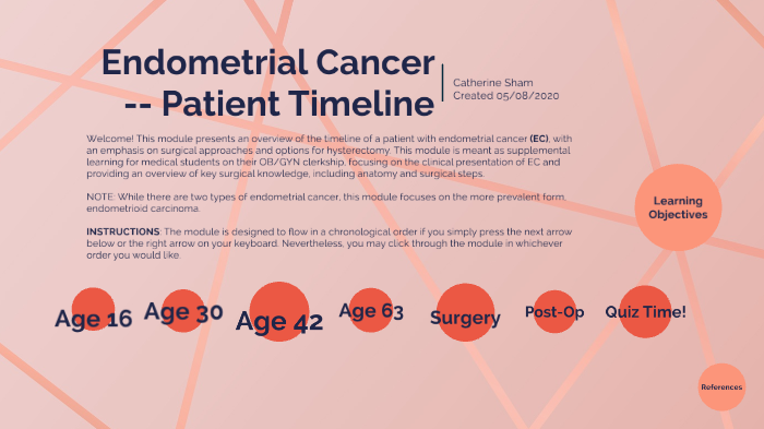 Patient Timeline - Endometrial Cancer by Catherine Sham on Prezi