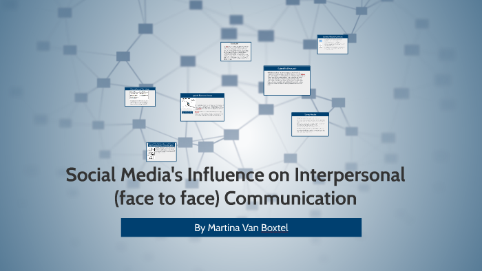 how do social media influence interpersonal communication research paper