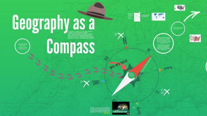 Geography as a Compass by Jessica MacLean on Prezi
