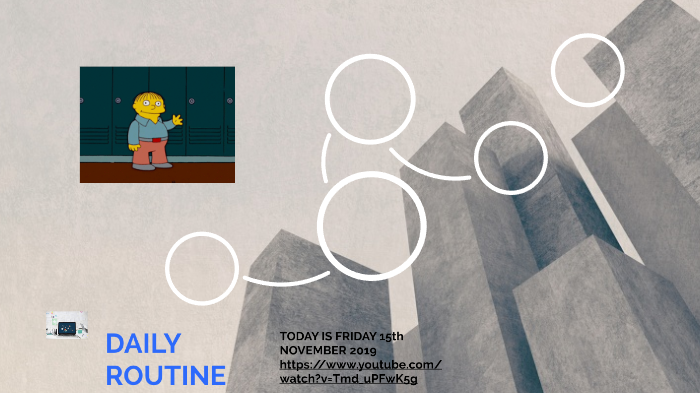 daily routine by Javier13 99RW on Prezi