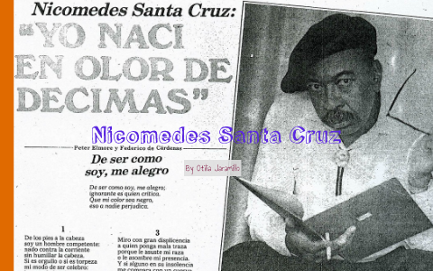 Nicomedes Santa Cruz by OTILIA JARAMILLO on Prezi