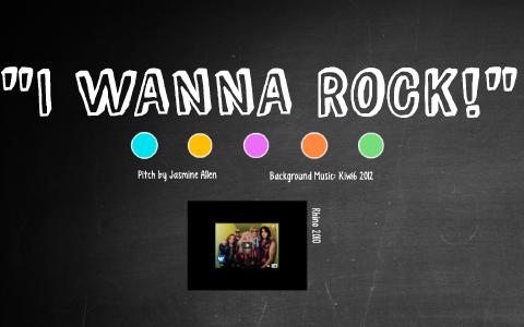 I WANNA ROCK! by Jasmine Allen on Prezi