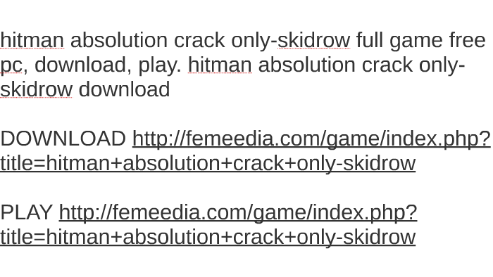Hitman Absolution Crack-Only SKIDROW