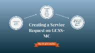 Creating Service Requests on GCSS-MC by Stephen Cowles on Prezi Next