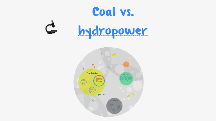 Coal Vs Hydropower By Averey Ash On Prezi
