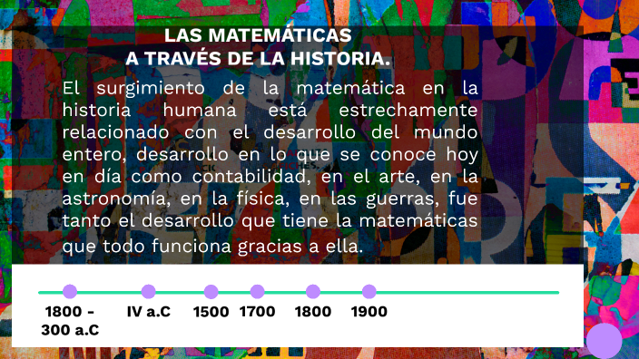 LAS MATEMÁTICAS A TRAVÉS DE LA HISTORIA. by JOHAN SOLANO on Prezi