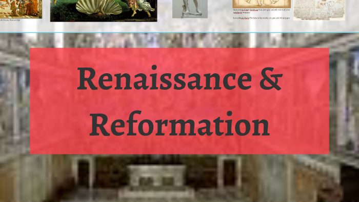 Renaissance & Reformation by Lateef Jefferson on Prezi