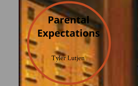 expectations parental prezi