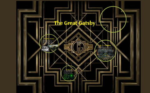 The Great Gatsby by Jessica Chorolovski on Prezi