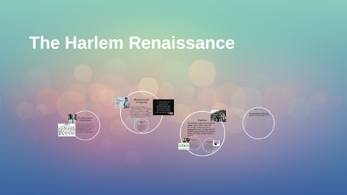 The Harlem Renaissance by Lexy Lassak on Prezi