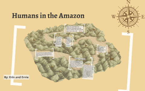 Humans in the Amazon by Erin Hansen on Prezi