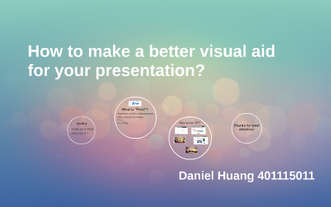How to make a better visual aid for your presentation? by Daniel Huang ...
