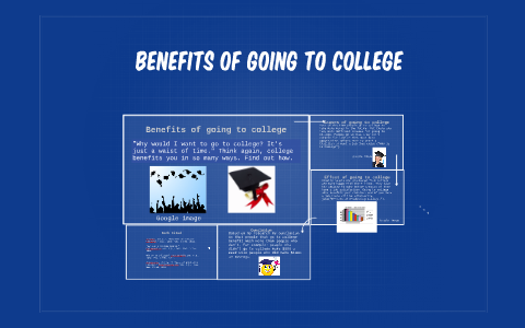 Benefits of going to College by Adham Zidan on Prezi