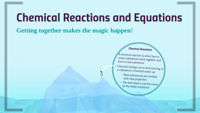 Chemical Reactions and Equations by Anna Kanavati on Prezi